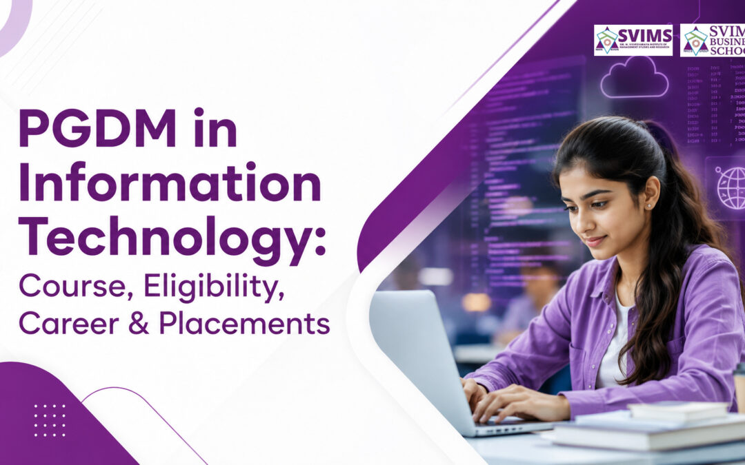 Master the Tech-Driven Business World with a PGDM in Information Technology