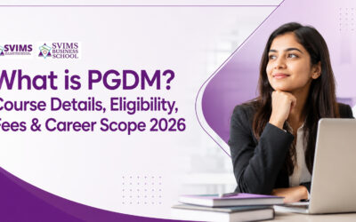 What is PGDM? Course Details, Eligibility, Syllabus, Fees & Career Opportunities 